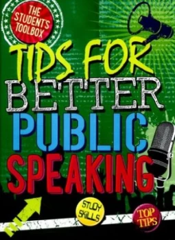 Image of Tips for Public Speaking by Louise Spilsbury Hardback