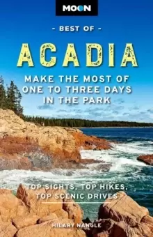 Image of Moon Best of Acadia National Park (First Edition) : Make the Most of One to Three Days in the Park