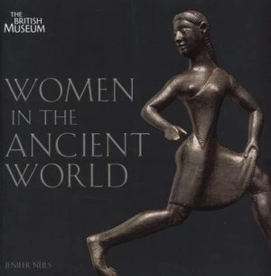 Image of Women in the Ancient World by Jenifer Neils Paperback