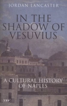 Image of In the Shadow of Vesuvius by Jordan Lancaster Paperback