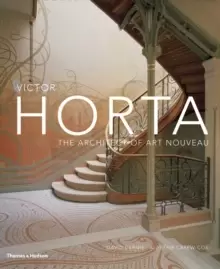 Image of Victor Horta : The Architect of Art Nouveau