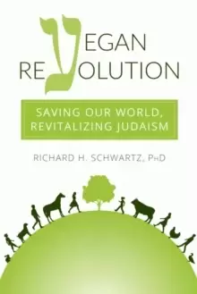 Image of Vegan Revolution : Saving Our World, Revitalizing Judaism