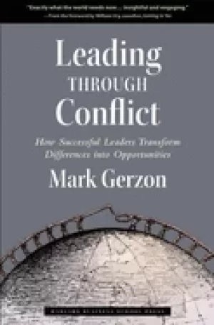 Image of leading through conflict how successful leaders transform differences into