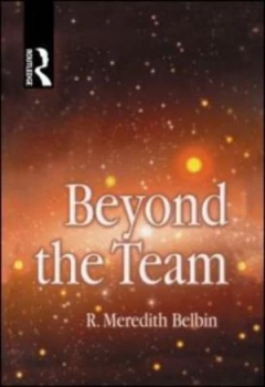 Image of Beyond the Team by R Meredith Belbin Hardback
