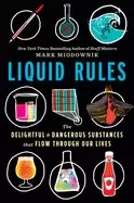 Image of liquid rules the delightful and dangerous substances that flow through our