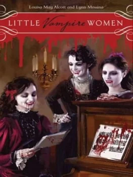 Image of Little Vampire Women by Lynn Messina and Louisa May Alcott Paperback