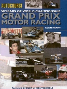 Image of 50 Years of World Championship Grand Prix Motor Racing by Alan Henry and Autocourse Hardback