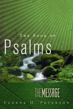 Image of The Message the Book of Psalms by Eugene H Peterson Paperback