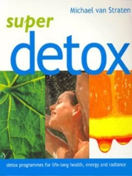 Image of Super Detox by Michael Van Straten Paperback