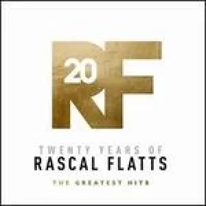 image of twenty years of rascal flatts the greatest hits