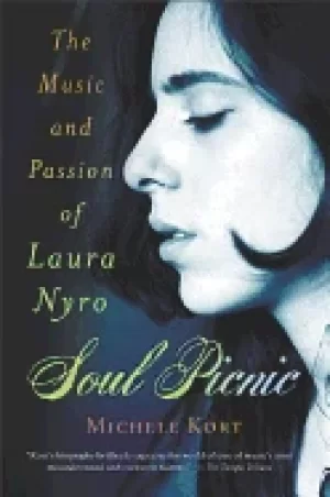 Image of soul picnic the music and passion of laura nyro
