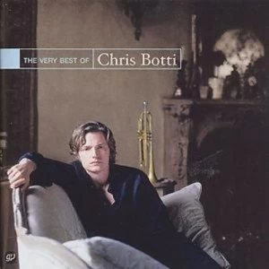 image of The Very Best Of Chris Botti by Chris Botti CD Album