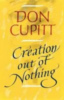 Image of Creation Out of Nothing by Don Cupitt Book