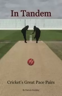 Image of In Tandem : Cricket's Great Pace Pairs