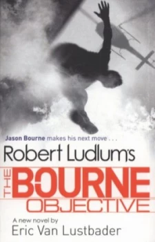 Image of Robert Ludlums the Bourne Objective by Eric Van Lustbader Paperback