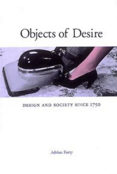 Image of Objects of Desire by Adrian Forty Paperback