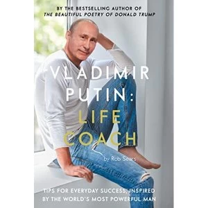 Image of Vladimir Putin: Life Coach Hardback 2018