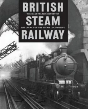 Image of British Steam Railways by David Ross and David Ross Hardback