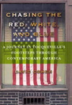 Image of Chasing the Red White and Blue by David Cohen and Lawrence Aber Hardback