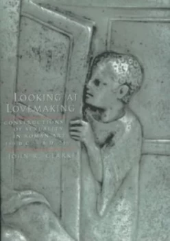Image of Looking at Lovemaking by John R. Clarke Hardback