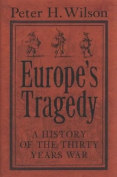 Image of Europes Tragedy by Peter H. Wilson Hardback