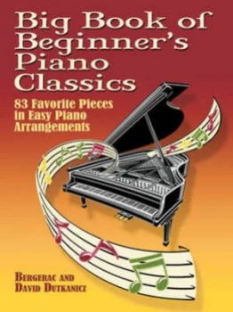 Image of Big Book of Beginners Piano Classics by Bergerac and David Dutkanicz Paperback