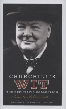 Image of Churchills Wit by Richard M. Langworth Hardback