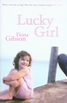 Image of Lucky Girl by Fiona Gibson Hardback