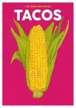 Image of Tacos by Lily Ramirez-Foran