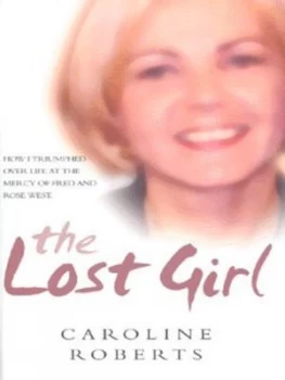 Image of The Lost Girl by Caroline Roberts Hardback