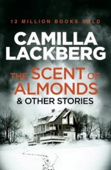 Image of The scent of almonds and other stories by Camilla Lackberg
