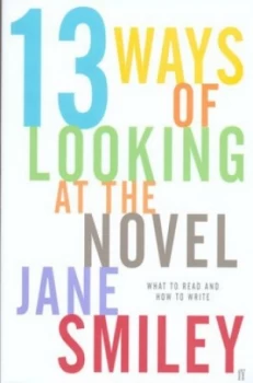 Image of Thirteen Ways of Looking at the Novel by Jane Smiley Book