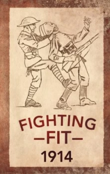 Image of Fighting Fit 1914 by Adam Culling Paperback