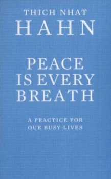 Image of Peace Is Every Breath by Thich Nhat Hanh Book