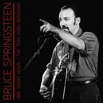 Image of Bruce Springsteen - 1995 Radio Hour The Tom Joad Sessions Vinyl