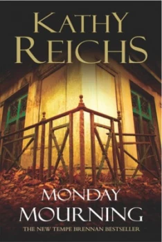 Image of Monday Mourning by Kathy Reichs Paperback