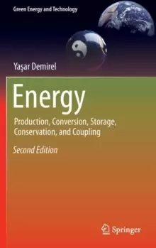 Image of Energy : Production, Conversion, Storage, Conservation, and Coupling