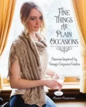 Image of fine things for plain occasions patterns inspired by vintage etiquette guid