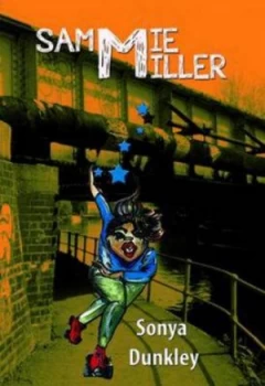 Image of Sammie Miller by Sonya Dunkley Paperback