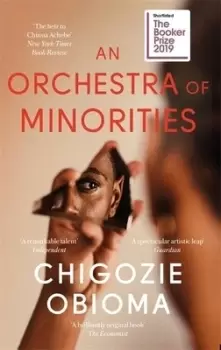 Image of An orchestra of minorities by Chigozie Obioma