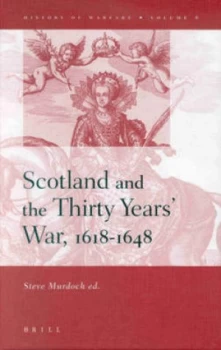 Image of Scotland and the Thirty Years War 1618-1648 by John Young Hardback