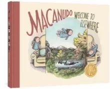 Image of Macanudo : Welcome to Elsewhere