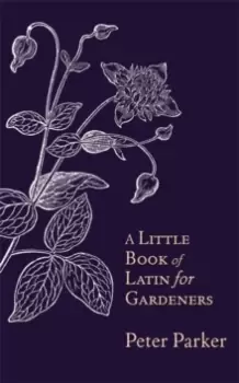 Image of A Little Book of Latin for Gardeners