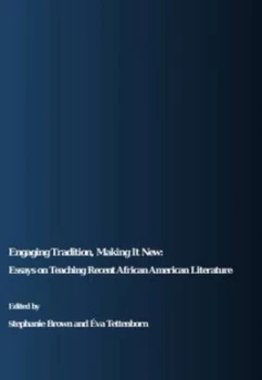 Image of Engaging Tradition Making It New by Stephanie Brown and Va Tettenborn Hardback