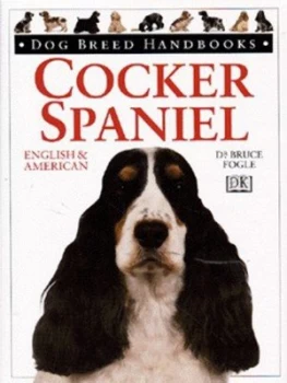 Image of Cocker Spaniel by Bruce Fogle and Tracy Morgan Hardback