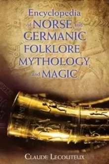 Image of Encyclopedia of Norse and Germanic Folklore, Mythology, and Magic