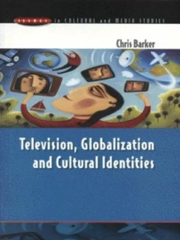 Image of Television Globalization and Cultural Identities by Chris Barker Book