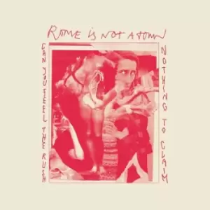 Image of Can You Feel the Rush by Rome Is Not a Town Vinyl Album