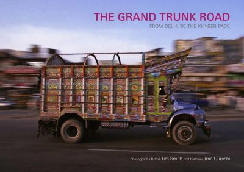 Image of The Grand Trunk Road by Tim Smith Hardback