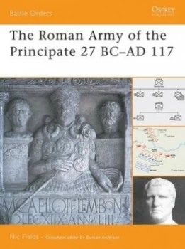 Image of The Roman Army of the Principate 27 BC-AD 117 by Nic Fields